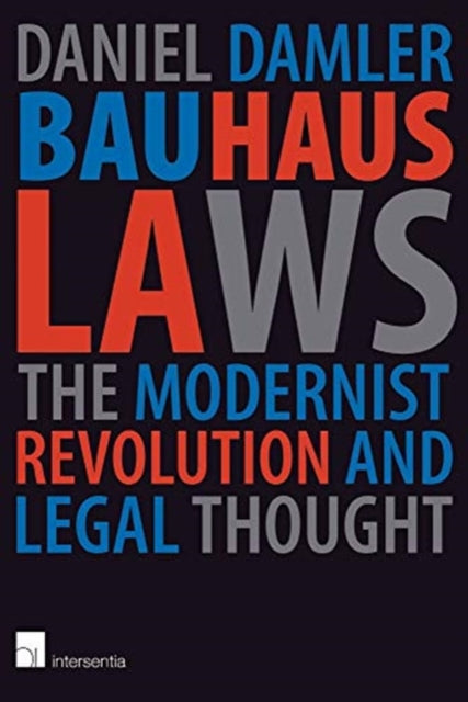 Book cover of: Bauhaus Laws. By: Daniel Damler