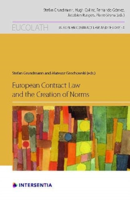 Book cover of: European Contract Law and the Creation of Norms. By: Grochowski GRUNDMANN