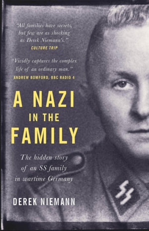 Nazi in the Family, The hidden story of an SS family in wartime Germany
