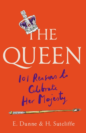 The Queen, 101 Reasons to Celebrate Her Majesty
