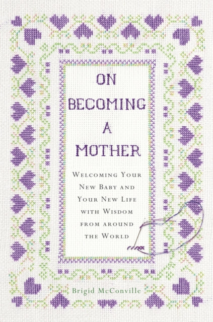 Book cover of: On Becoming a Mother. By: Brigid McConville