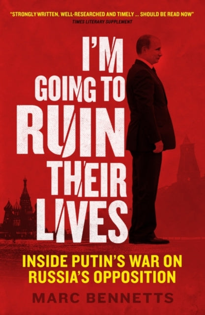 Book cover of: I'm Going to Ruin Their Lives. By: Marc Bennetts