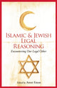 Book cover of: Islamic and Jewish Legal Reasoning. By: Anver Emon