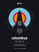 Book cover of: Columbus in Space. By: Julien Harrod