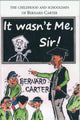 Book cover of: It Wasn't Me Sir!
