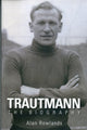 Book cover of: Trautmann the Biography
