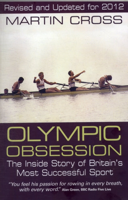 Book cover of: Olympic Obsession the Inside Story of Britain's Most Successful Sport