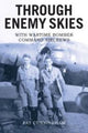Book cover of: Through Enemy Skies - With Wartime Bomber Command Aircrews