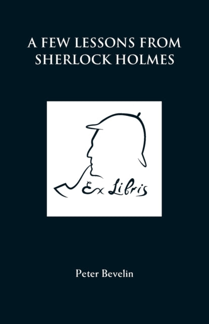 Book cover of: Few Lessons from Sherlock Holmes. By: Peter Bevelin
