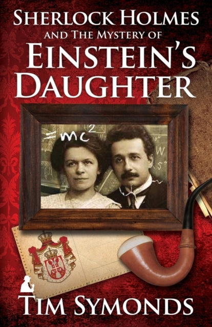 Book cover of: Sherlock Holmes and The Mystery of Einstein's Daughter