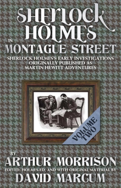 Book cover of: Sherlock Holmes in Montague Street. By: Arthur Morrison
