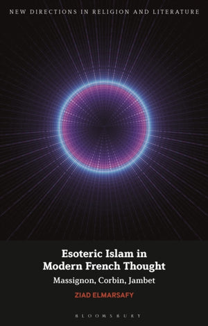 Esoteric Islam in Modern French Thought