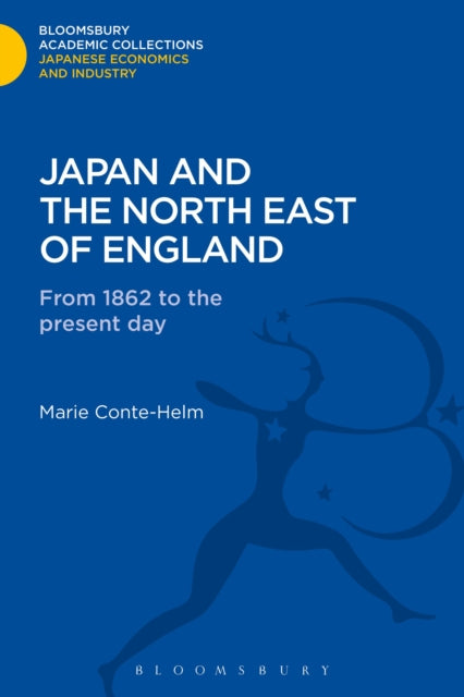 Book cover of: Japan and the North East of England. By: Marie Conte-Helm