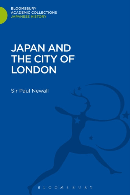 Book cover of: Japan and the City of London. By: Sir Paul Newall