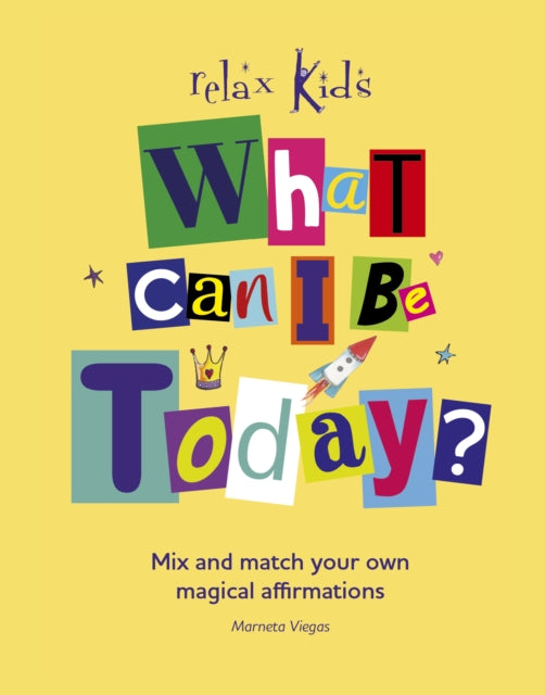 Book cover of: Relax Kids: What Can I Be Today?. By: iegas, Marneta, V