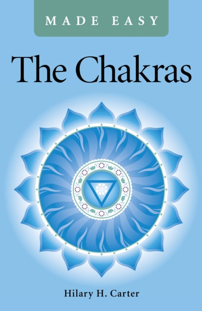 Book cover of: Chakras Made Easy. By: Hilary Carter
