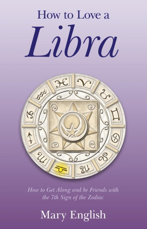 How to Love a Libra – How to Get Along and be Friends with the 7th Sign of the Zodiac