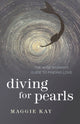 Book cover of: Diving for Pearls – The Wise Woman`s Guide to Finding Love. By: Maggie Kay