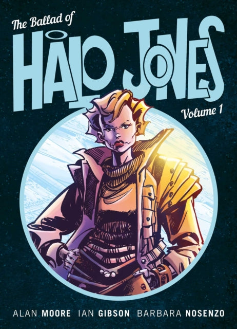Book cover of: Ballad of Halo Jones, Volume One. By: Alan Moore (undifferentiated)