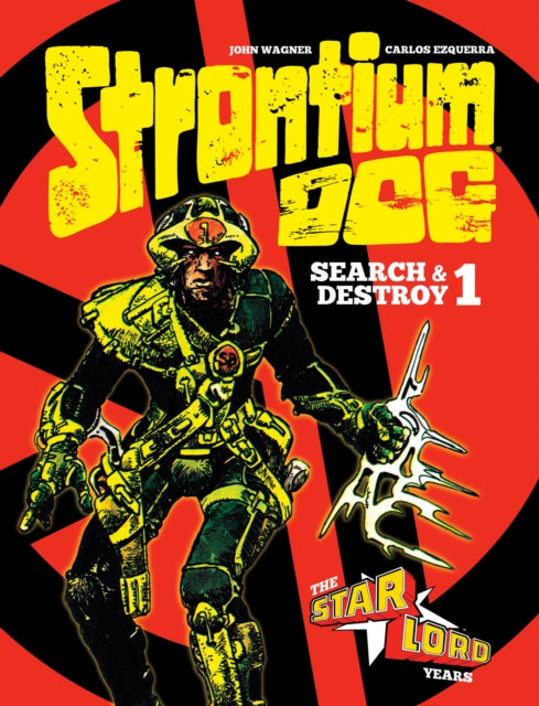 Book cover of: Strontium Dog: Search and Destroy. By: John Wagner