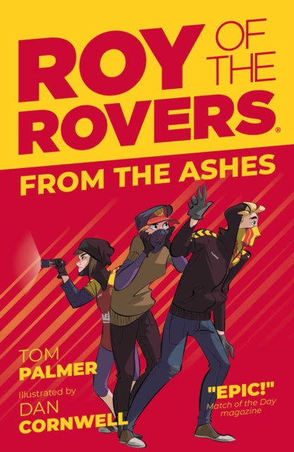 Book cover of: Roy of the Rovers: From the Ashes. By: Tom Palmer