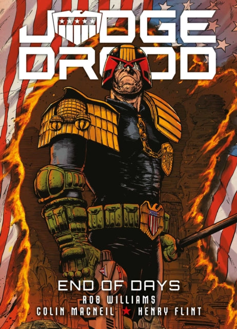 Book cover of: Judge Dredd: End of Days. By: Rob Williams