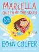 Book cover of: Mariella, Queen of the Skies. By: Eoin Colfer