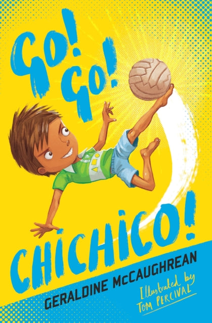 Go! Go! Chichico! 9781781128633 Geraldine McCaughrean