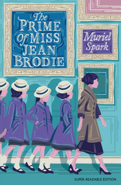 Prime of Miss Jean Brodie, Barrington Stoke Edition 9781781129241 Muriel Spark