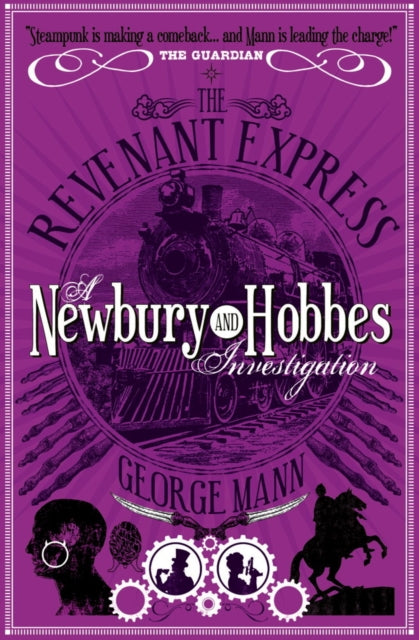 Book cover of: Revenant Express: A Newbury & Hobbes Investigation. By: George Mann