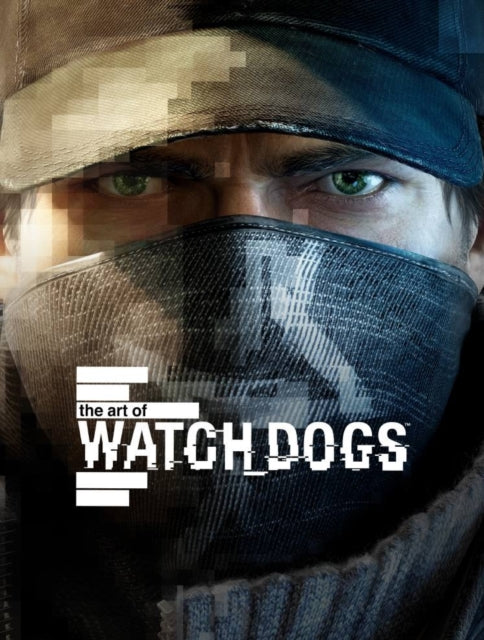 Book cover of: Art of Watch Dogs
