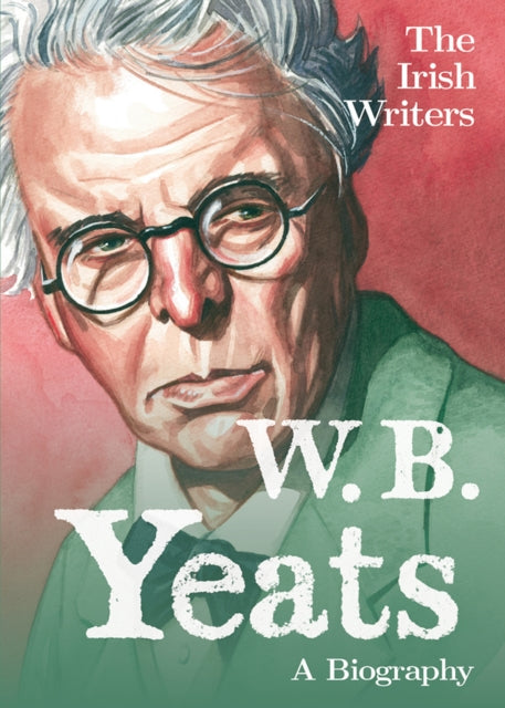 Book cover of: Irish Writers: W.B. Yeats