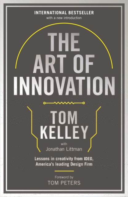 Art Of Innovation, Lessons in Creativity from IDEO, America's Leading Design Firm 9781781256145 Tom Kelley