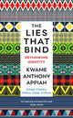 Lies That Bind, Rethinking Identity 9781781259245 Anthony Appiah