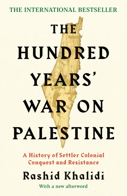 Hundred Years' War on Palestine, The International Bestseller 9781781259344 Rashid Khalidi