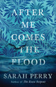 After Me Comes the Flood