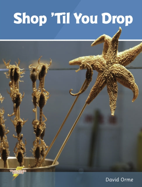 Book cover of: Shop 'Til You Drop. By: David Orme