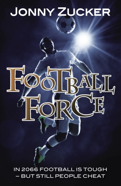 Book cover of: Football Force. By: Jonny Zucker
