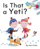 Book cover of: Is That a Yeti. By: Jane Clarke