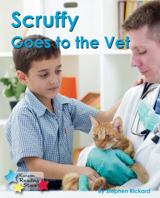 Book cover of: Scruffy Goes to the Vet. By: Stephen Rickard
