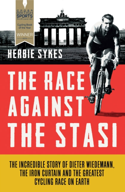 Book cover of: Race Against the Stasi. By: Herbie Sykes