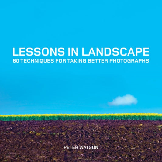 Book cover of: Lessons in Landscape. By: Peter Watson