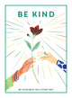 Book cover of: Be Kind. By: TEEN BREATHE