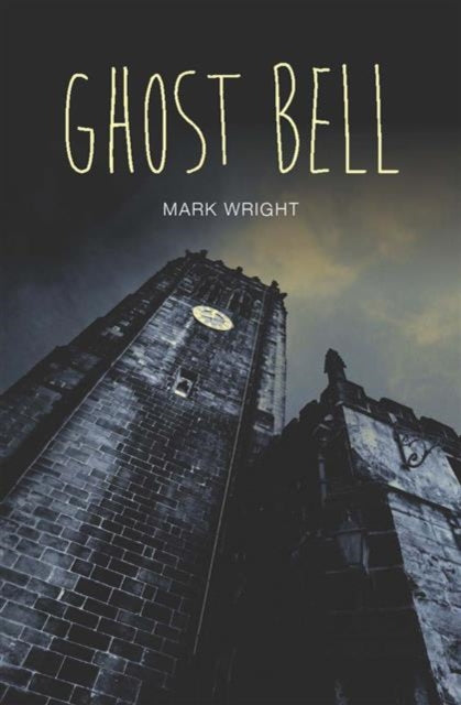 Book cover of: Ghost Bell. By: Wright, Mark (Science fiction author)
