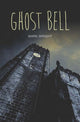 Book cover of: Ghost Bell. By: Wright, Mark (Science fiction author)