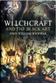 Book cover of: Witchcraft and the Black Art. By: J. W. Wickwar