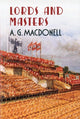 Book cover of: Lords and Masters. By: A. G. Macdonell