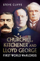 Book cover of: Churchill, Kitchener and Lloyd George. By: Steve Cliffe