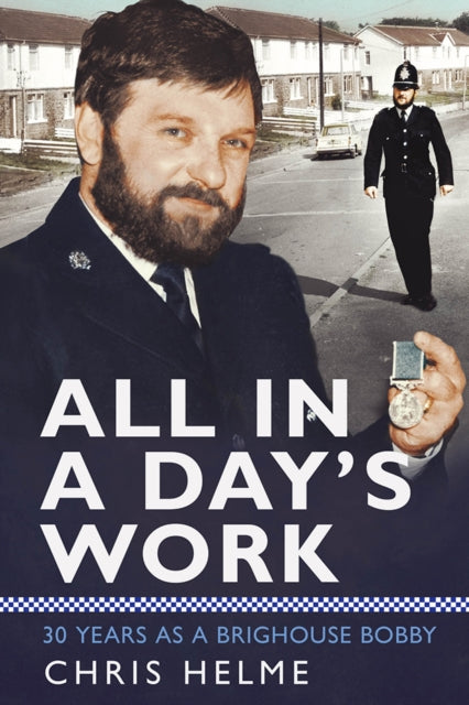 Book cover of: All in a Day's Work. By: Chris Helme
