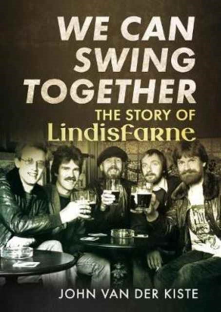 Book cover of: We Can Swing Together. By: John Van der Kiste